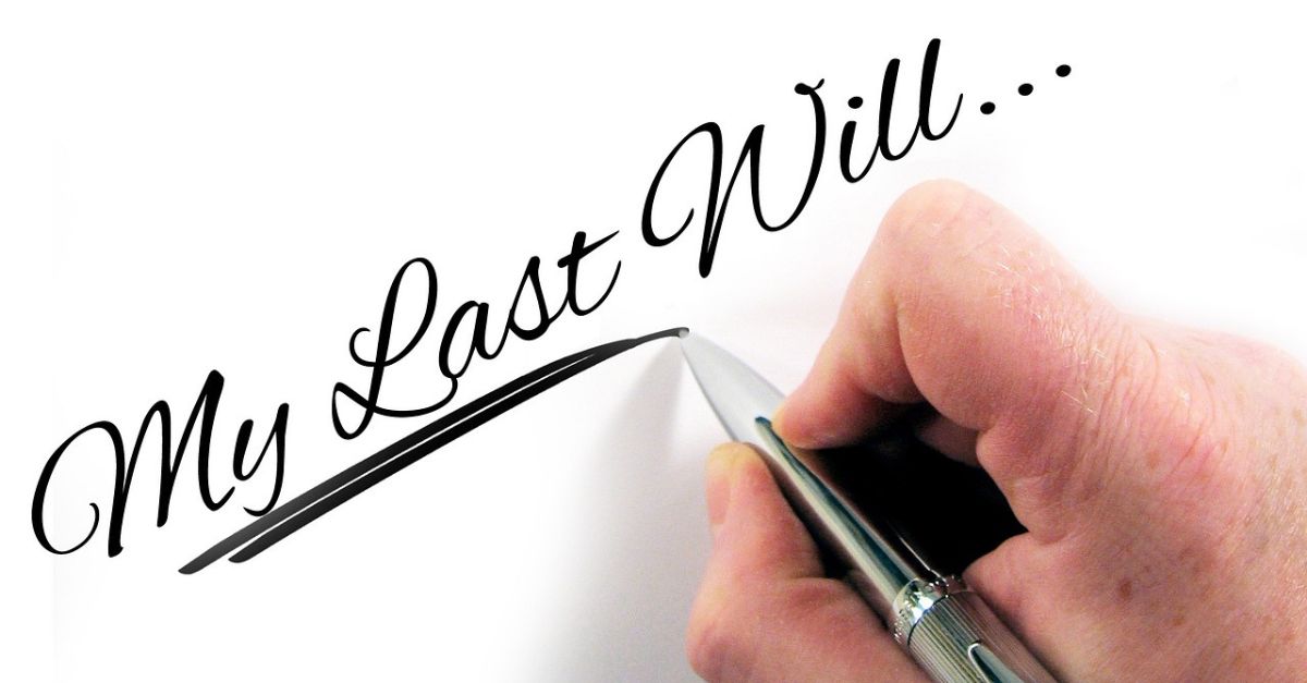 Things You Need In Your Will That Too Many People Forget